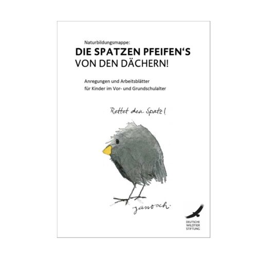 Naturbildungsmappe „Die Spatzen pfeifen’s von den Dächern“