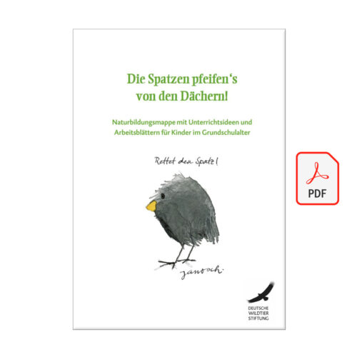 Naturbildungsmappe „Die Spatzen pfeifen’s von den Dächern“ als PDF