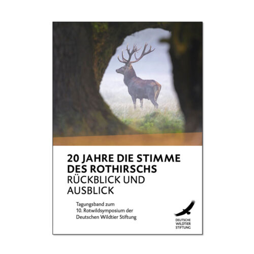 TAGUNGSBAND 10. ROTWILDSYMPOSIUM – 20 Jahre die Stimme des Rothirschs